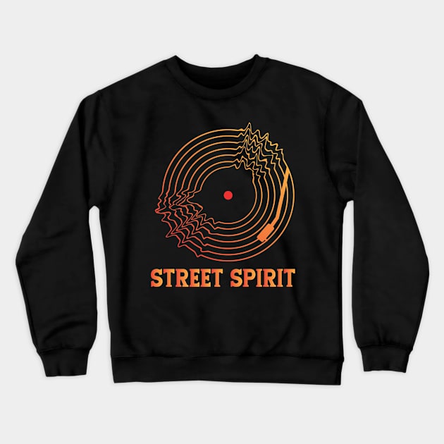 STREET SPIRIT (RADIOHEAD) Crewneck Sweatshirt by Easy On Me